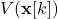 V(\mathbf{x}[k])