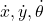 \dot x, \dot y, \dot \theta