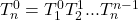 T_n^0 = T_1^0 T_2^1 ... T_n^{n-1}