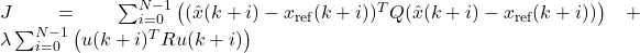 J = \sum_{i=0}^{N-1} \left( (\hat{x}(k+i) - x_{\text{ref}}(k+i))^T Q (\hat{x}(k+i) - x_{\text{ref}}(k+i)) \right) + \lambda \sum_{i=0}^{N-1} \left( u(k+i)^T R u(k+i) \right)