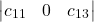 \begin{equation*} \left|\begin{matrix} c_{11} & 0 & c_{13}\end{matrix} \right| \end{equation*}