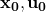 \mathbf{x_0}, \mathbf{u_0}