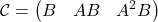 \[ \mathcal{C} = \begin{pmatrix} B & AB & A^2B \end{pmatrix} \]