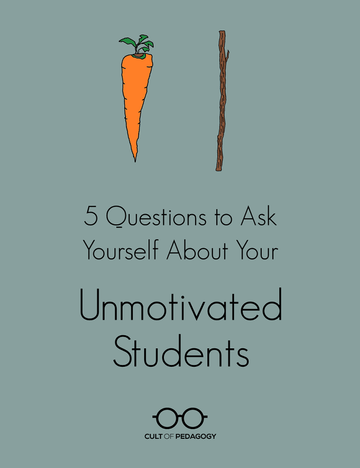 Drawing of carrot and stick with text reading "5 questions to ask yourself about your unmotivated students"