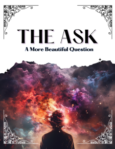 The Ask: A More Beautiful Question book cover