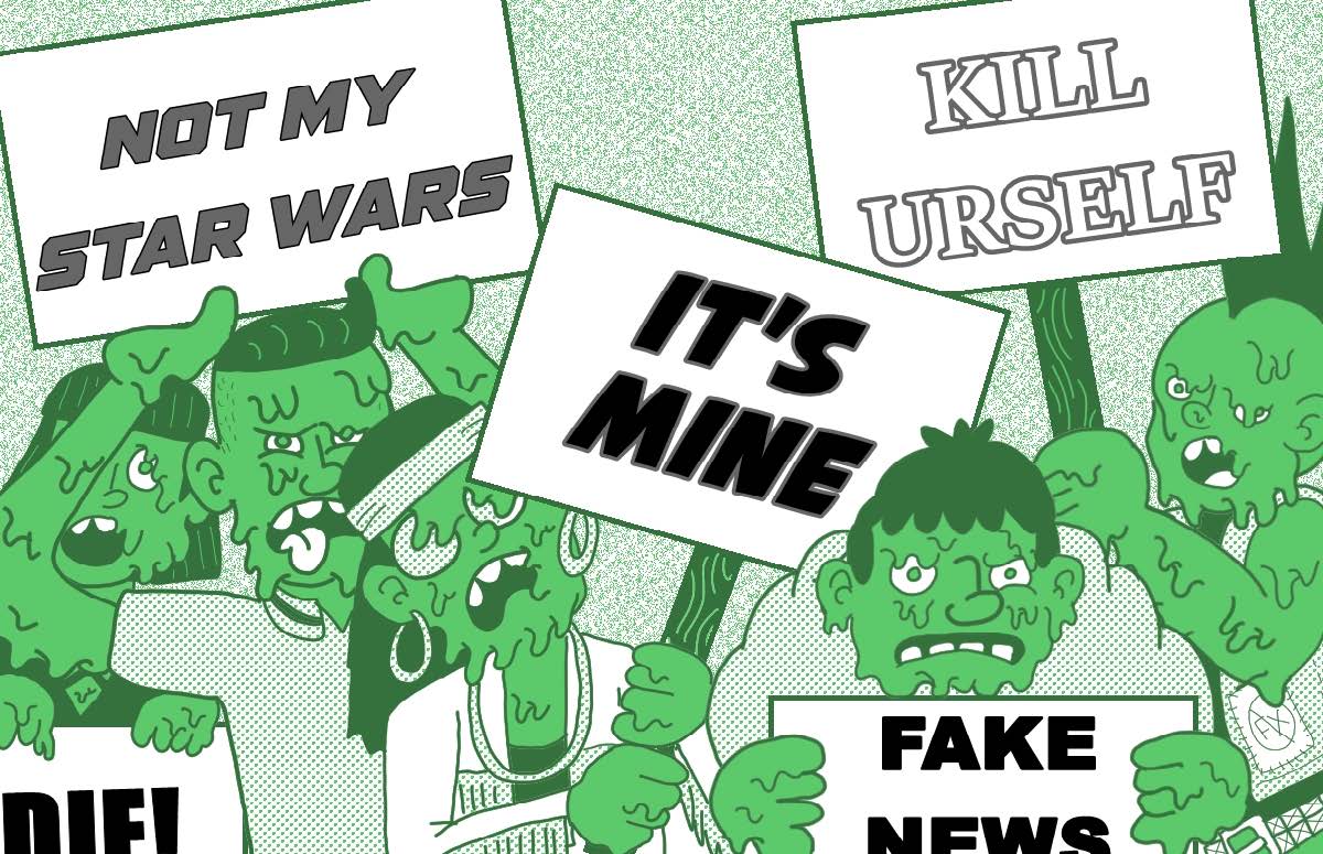 A cartoon image showing a group of angry, green, zombie-like people holding signs with negative messages like "Not My Star Wars", "It's Mine", "Fake News", and "Kill Urself."